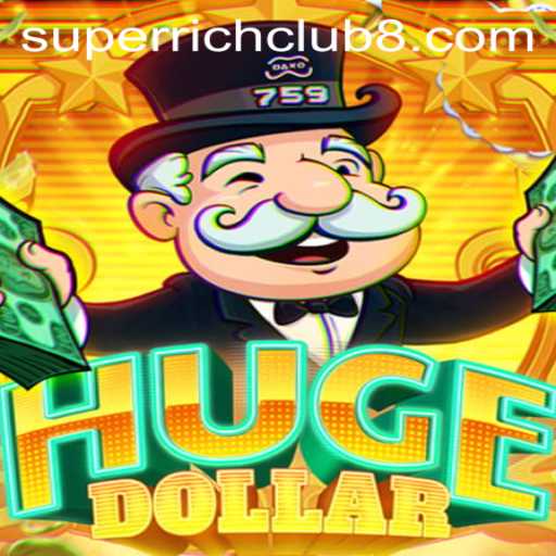 HugeDollar: Enter the World of SuperrichClub